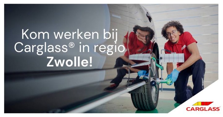 Advertentie voor Carglass: Werken in Zwolle